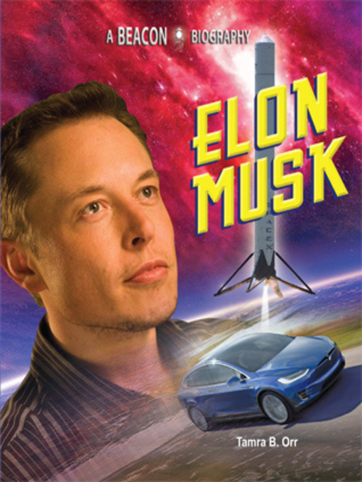 Title details for Elon Musk by Tamra B. Orr - Available